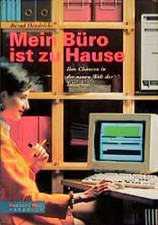 Mein Büro ist zu Hause. Ihre