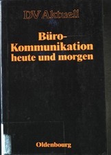 Büro-Kommunikation heute und
